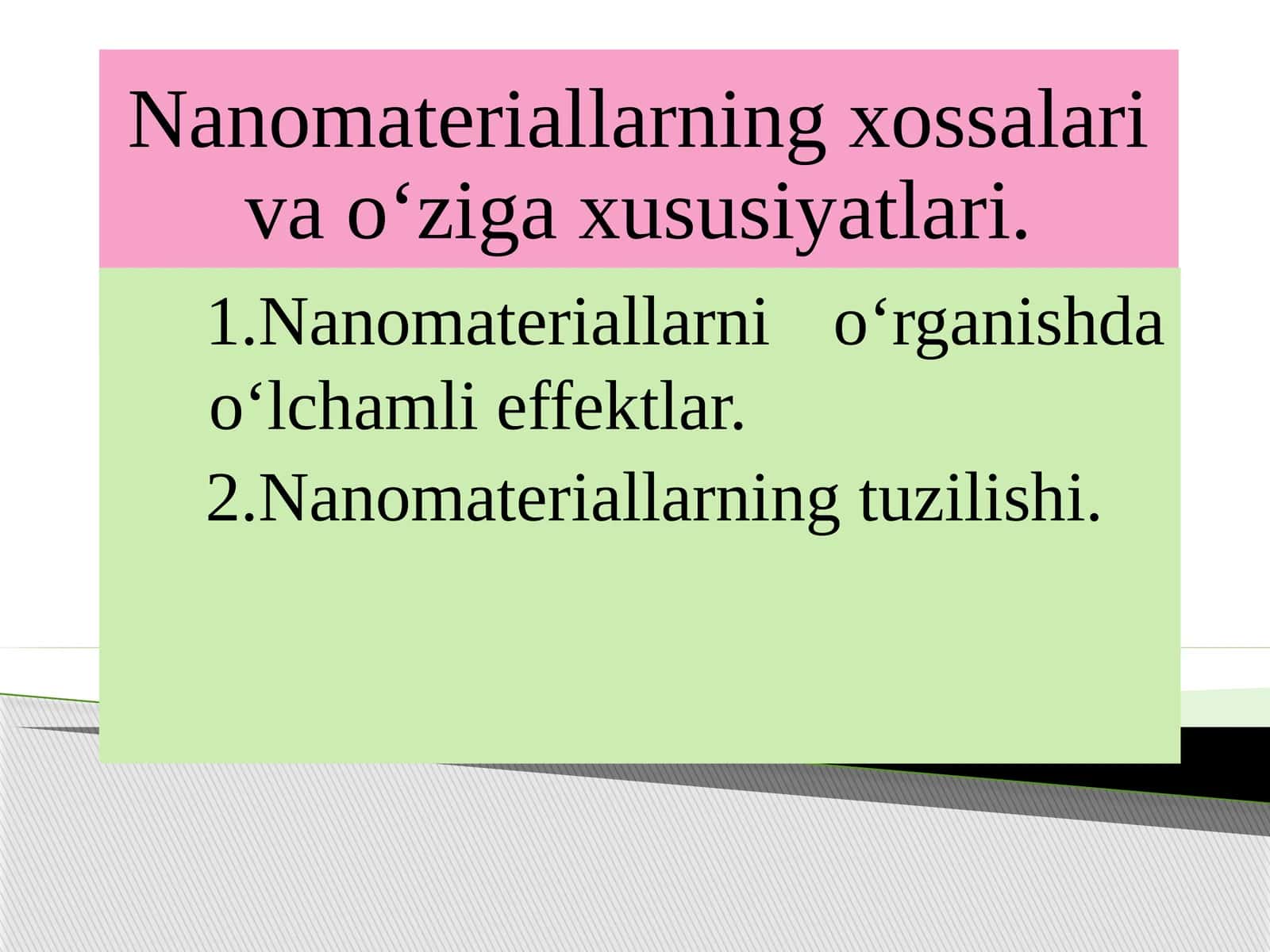 Nanomateriallarning xossalari va o‘ziga xususiyatlari 1