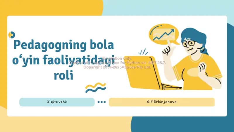 Pedagogning bola o‘yin faoliyatidagi roli 1