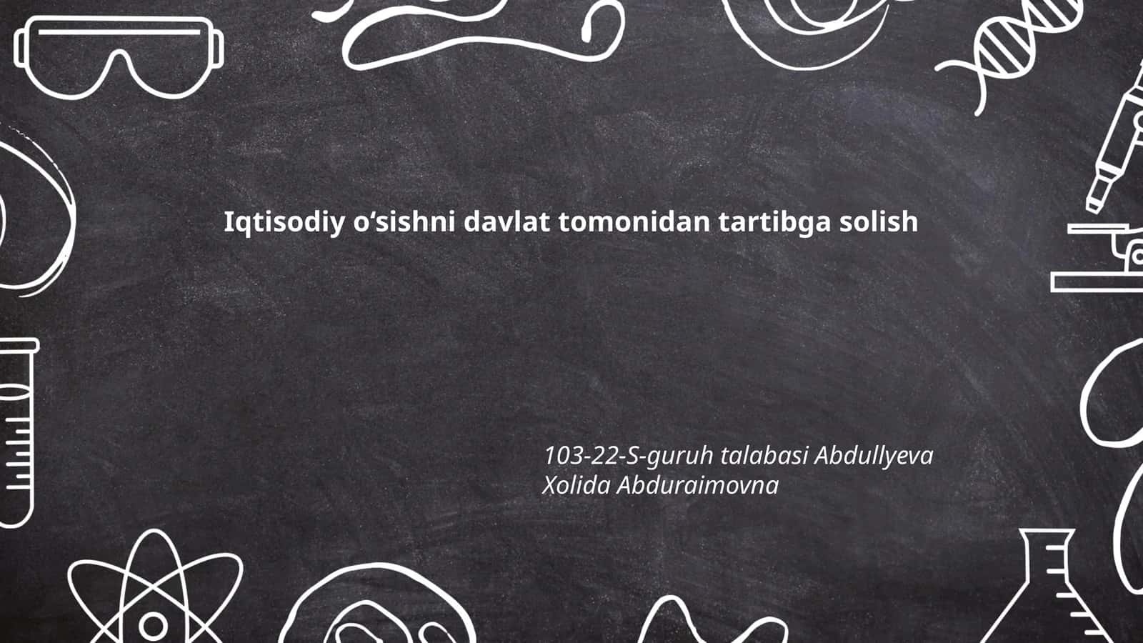 Iqtisodiy o‘sishni davlat tomonidan tartibga solish 1