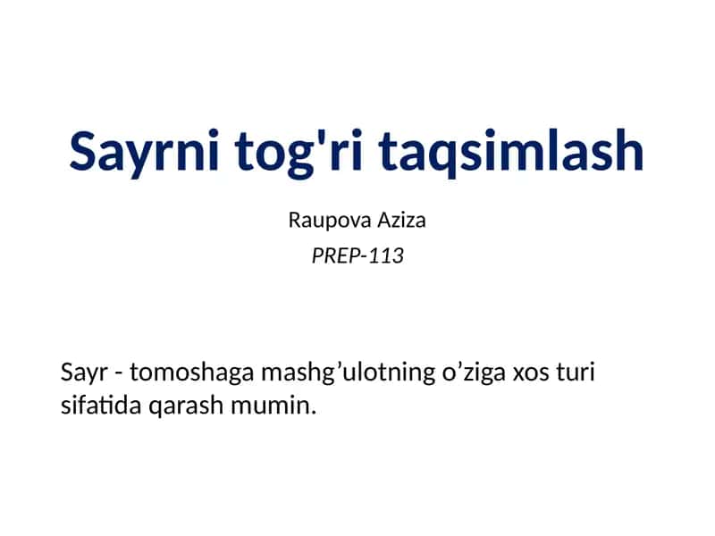 Sayr - Tomoshaga Mashg’ulot 1