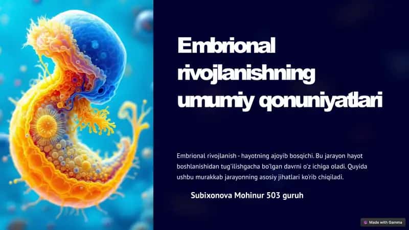 Embrional rivojlanishning umumiy qonuniyatlari 1