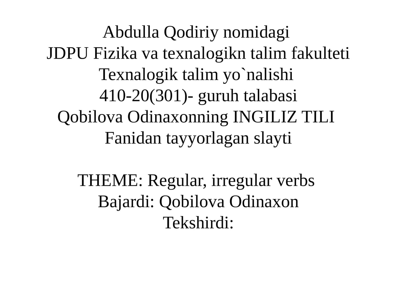 INGILIZ TILI fanidan tayyorlagan slayti THEME: Regular, irregular verbs 1