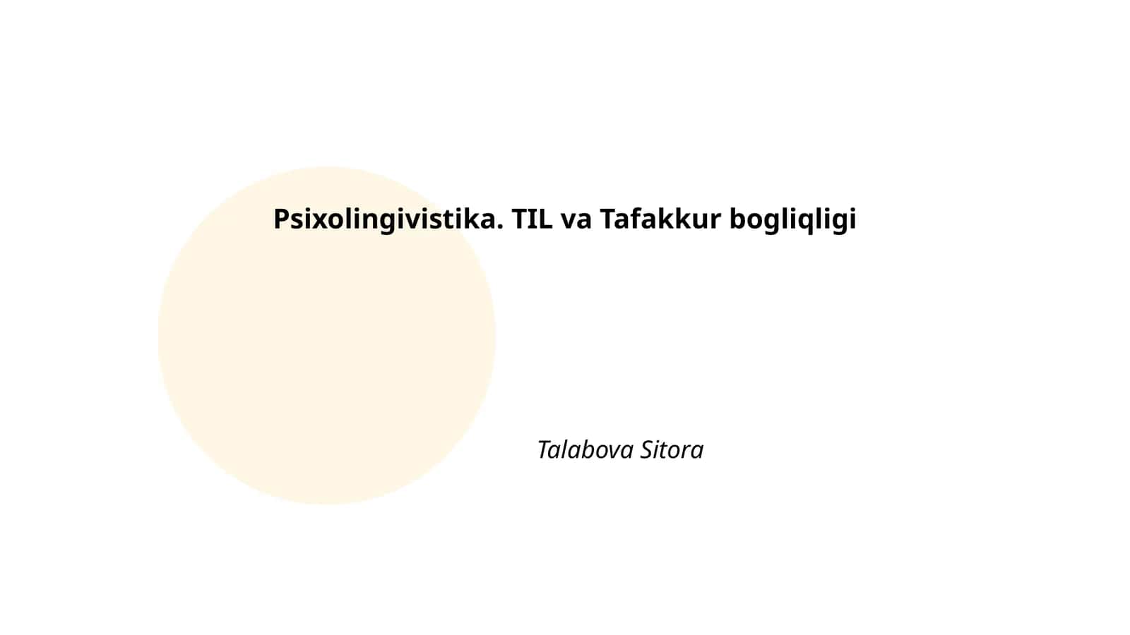 Psixolingivistika. TIL va Tafakkur bogliqligi 1