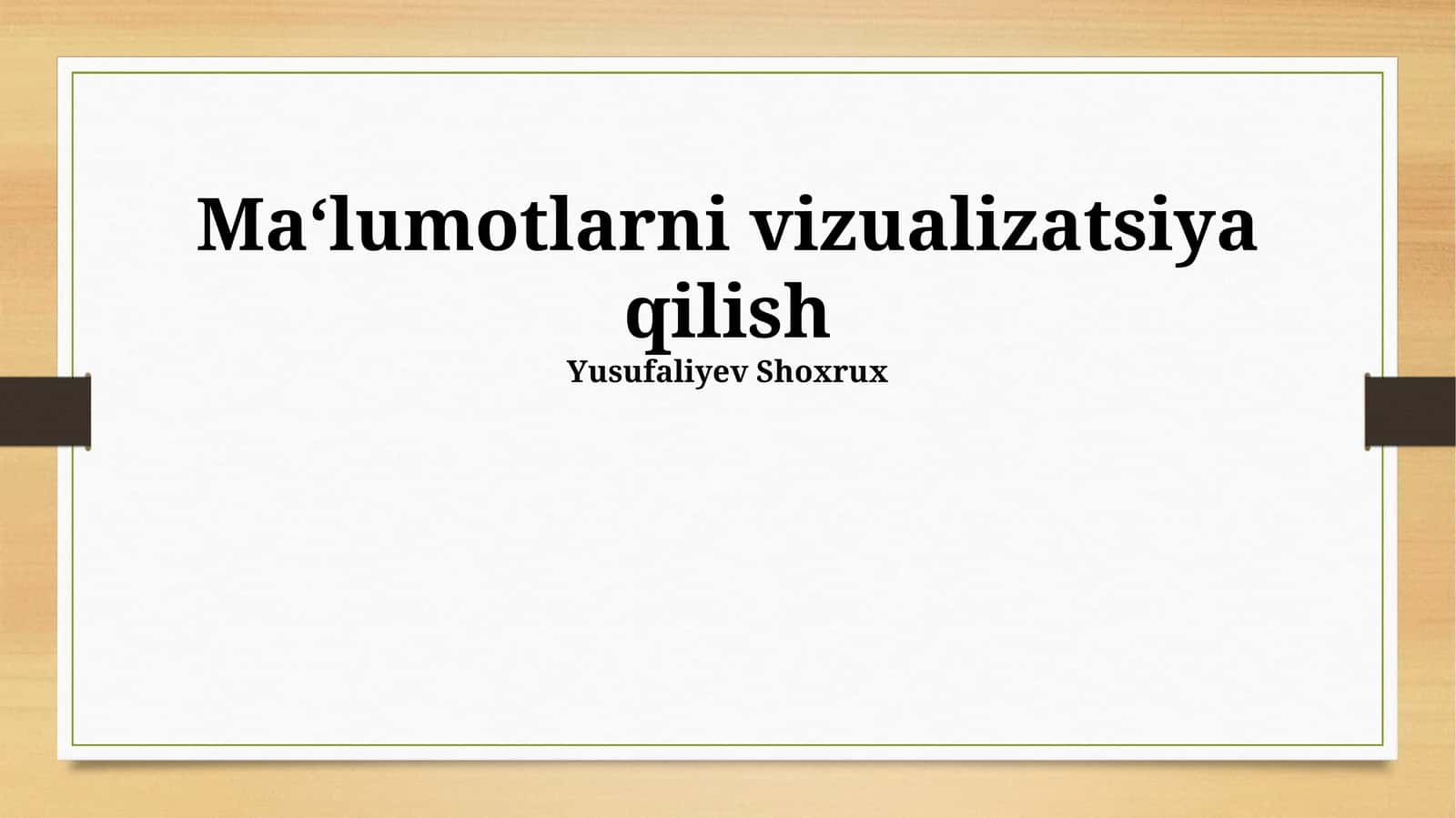 Ma'lumotlarni Vizualizatsiya Qilish 1