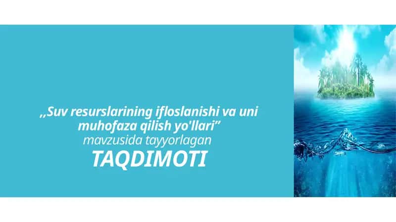 Suv resurslarining ifloslanishi va uni muhofaza qilish yo'llari 1