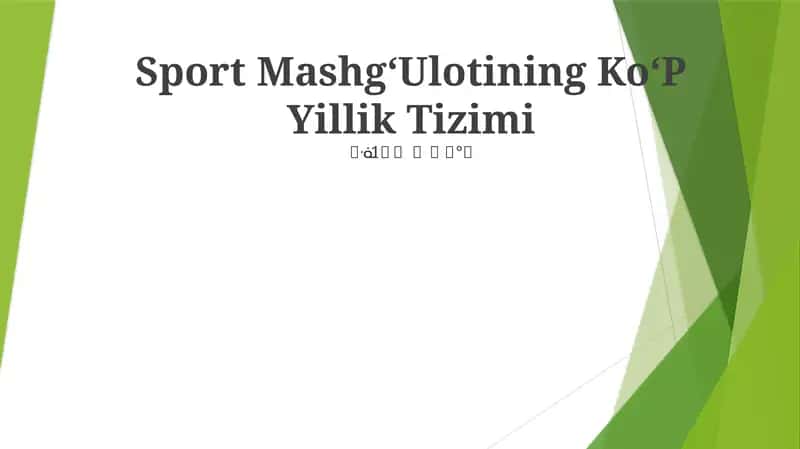 Sport MashgʻUlotining KoʻP Yillik Tizimi 1