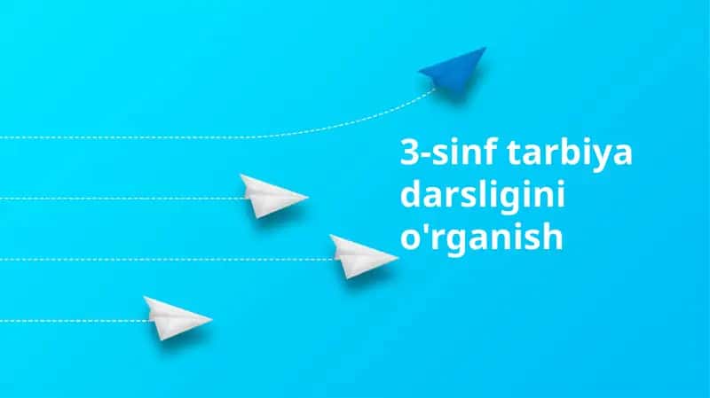 3-sinf tarbiya darsligini o'rganish 1