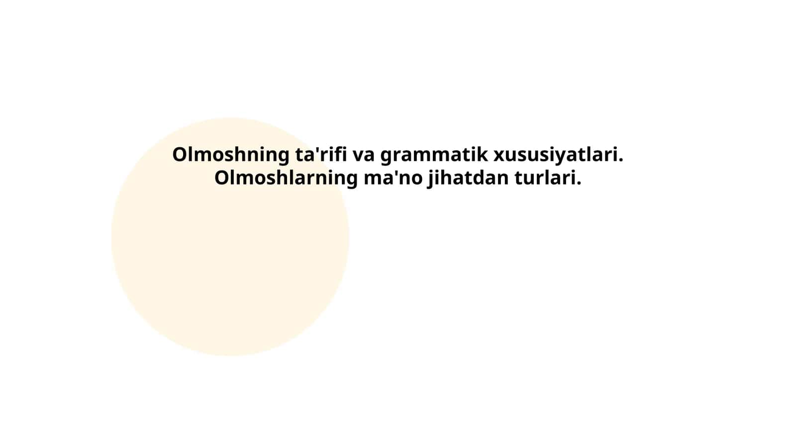 Olmoshning ta'rifi va grammatik xususiyatlari. Olmoshlarning ma'no jihatdan turlari 1