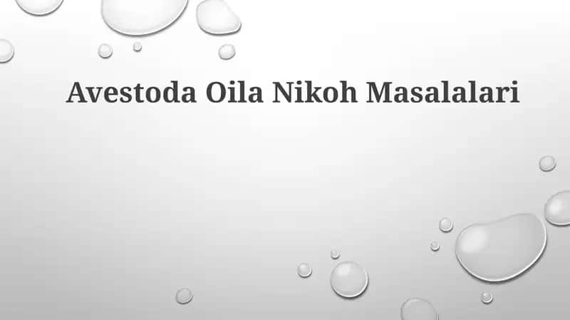 Avestoda OilaNikohMasalalari 1