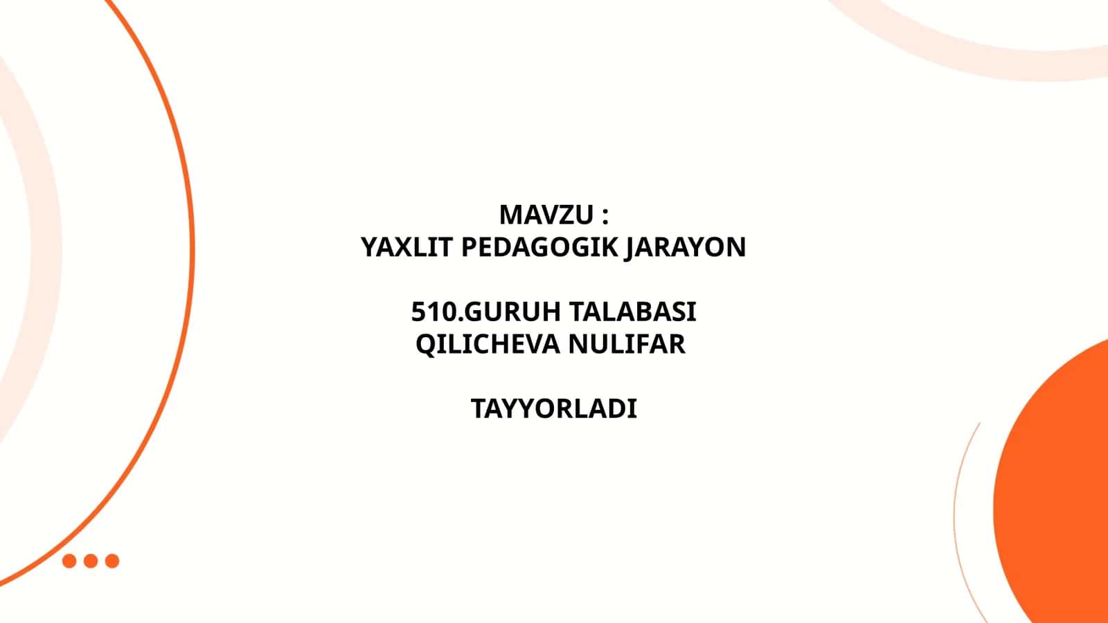 Yaxlit Pedagogik Jarayon 1