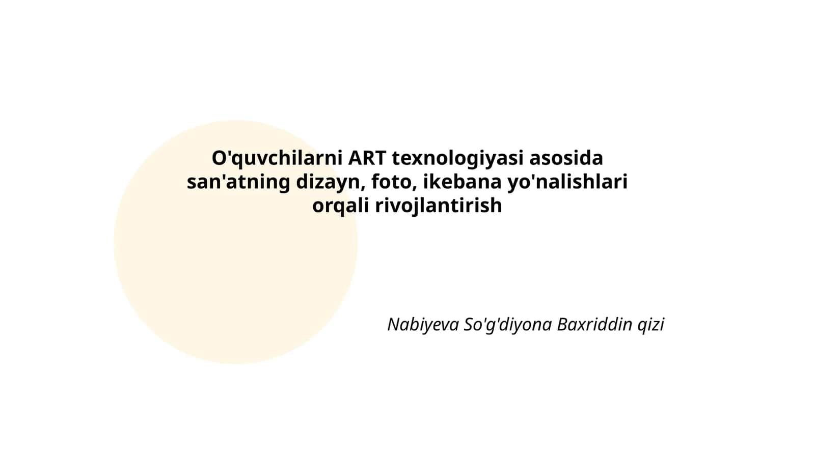 O'quvchilarni ART texnologiyasi asosida san'atning dizayn, foto, ikebana yo'nalishlari orqali rivojlantirish 1