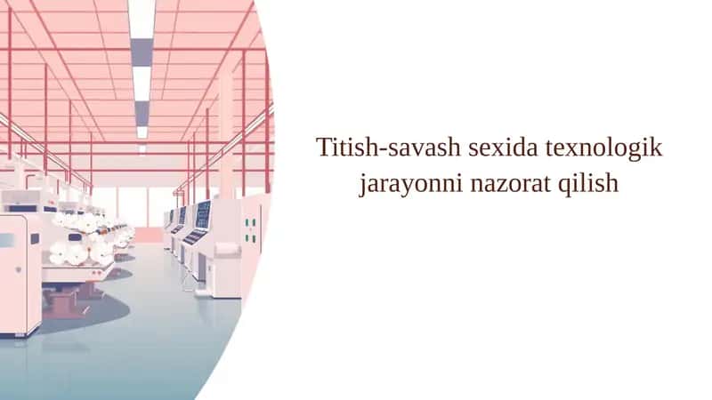 Titish-savash sexida texnologik jarayonni nazorat qilish 1