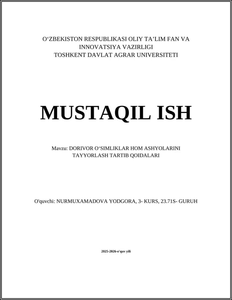 DORIVOR O‘SIMLIKLAR HOM ASHYOLARINI TAYYORLASH TARTIB QOIDALARI 1
