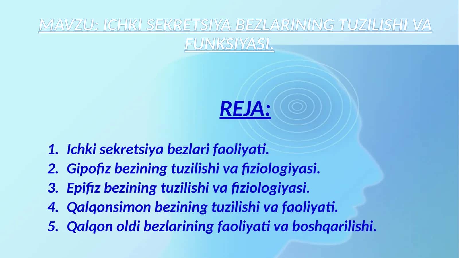 ICHKI SEKRETSIYA BEZLARINING TUZILISHI VA FUNKSIYASI 1