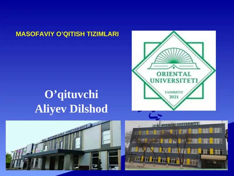 MASOFAVIY O’QITISH TIZIMLARI 1