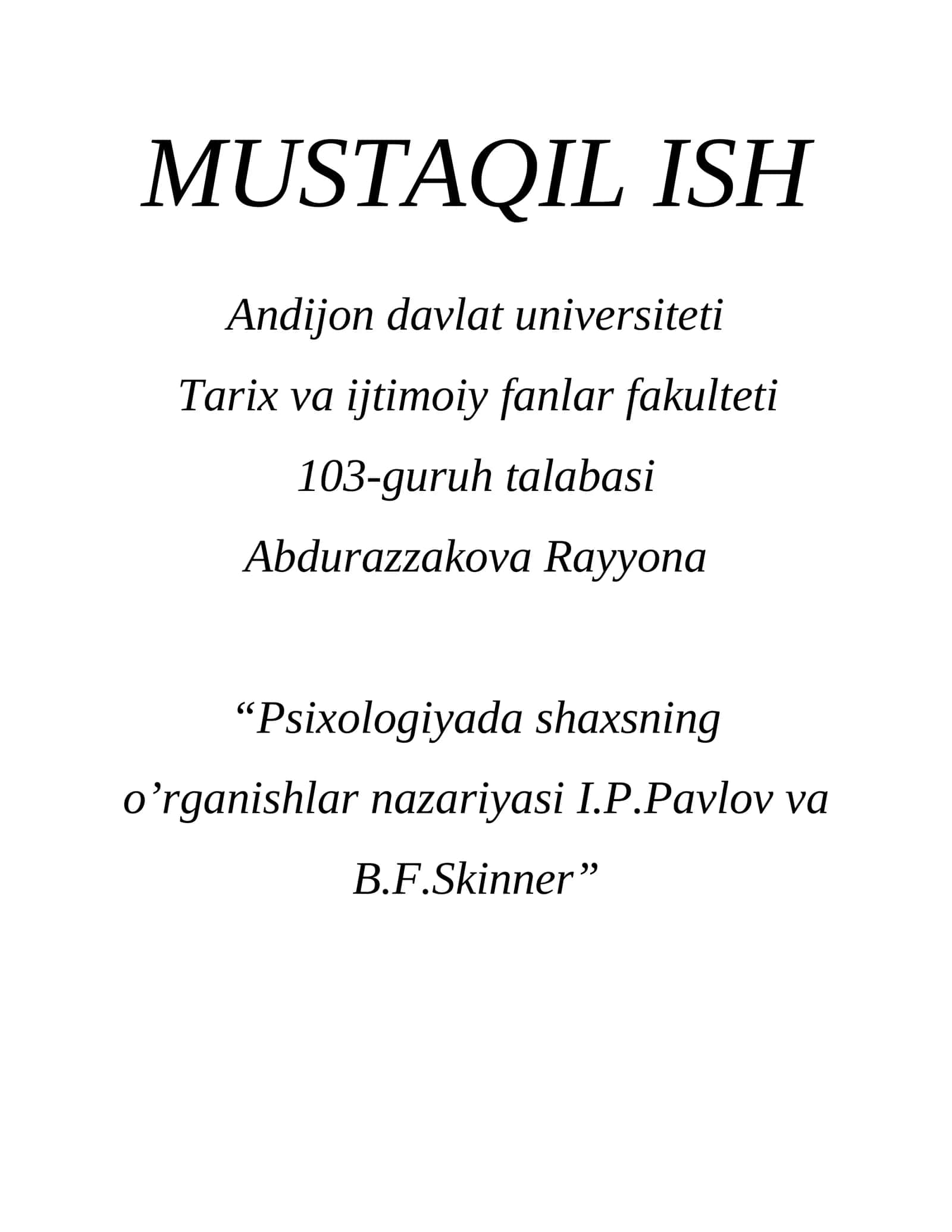 Psixologiyada shaxsning o’rganishlar nazariyasi I.P.Pavlov va B.F.Skinner 1