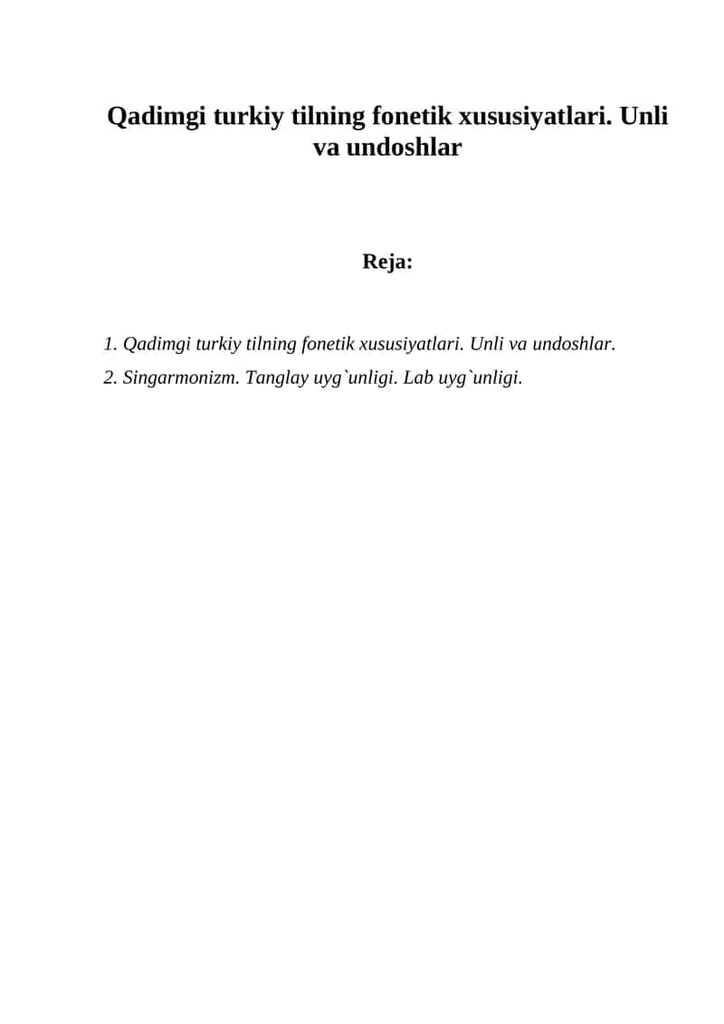 Qadimgi turkiy tilning fonetik xususiyatlari. Unli va undoshlar 1