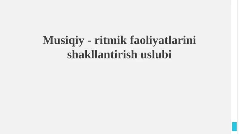 Musiqiy - Ritmik Faoliyatlarini Shakllantirish Uslubi 1