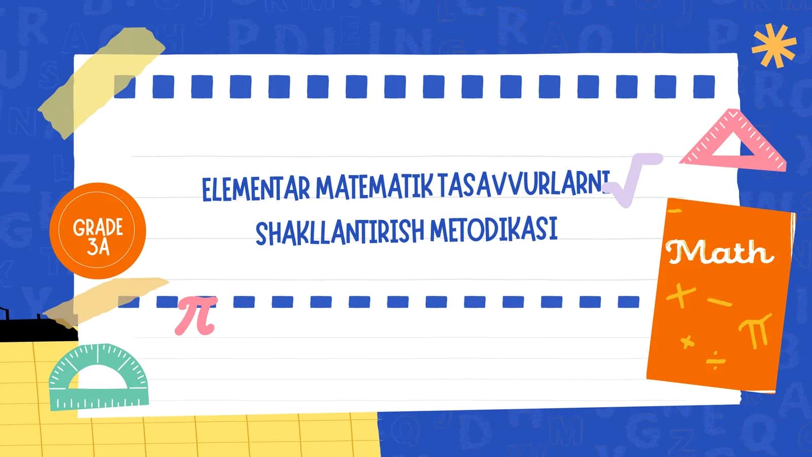 ELEMENTAR MATEMATIK TASAVVURLARNI SHAKLLANTIRISH METODIKASI 1