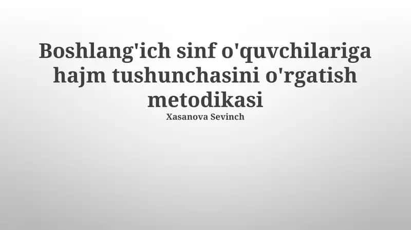 Hajm tushunchasini o'rgatish metodikasi 1