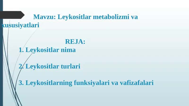 Leykositlar metabolizmi va xususiyatlari 1
