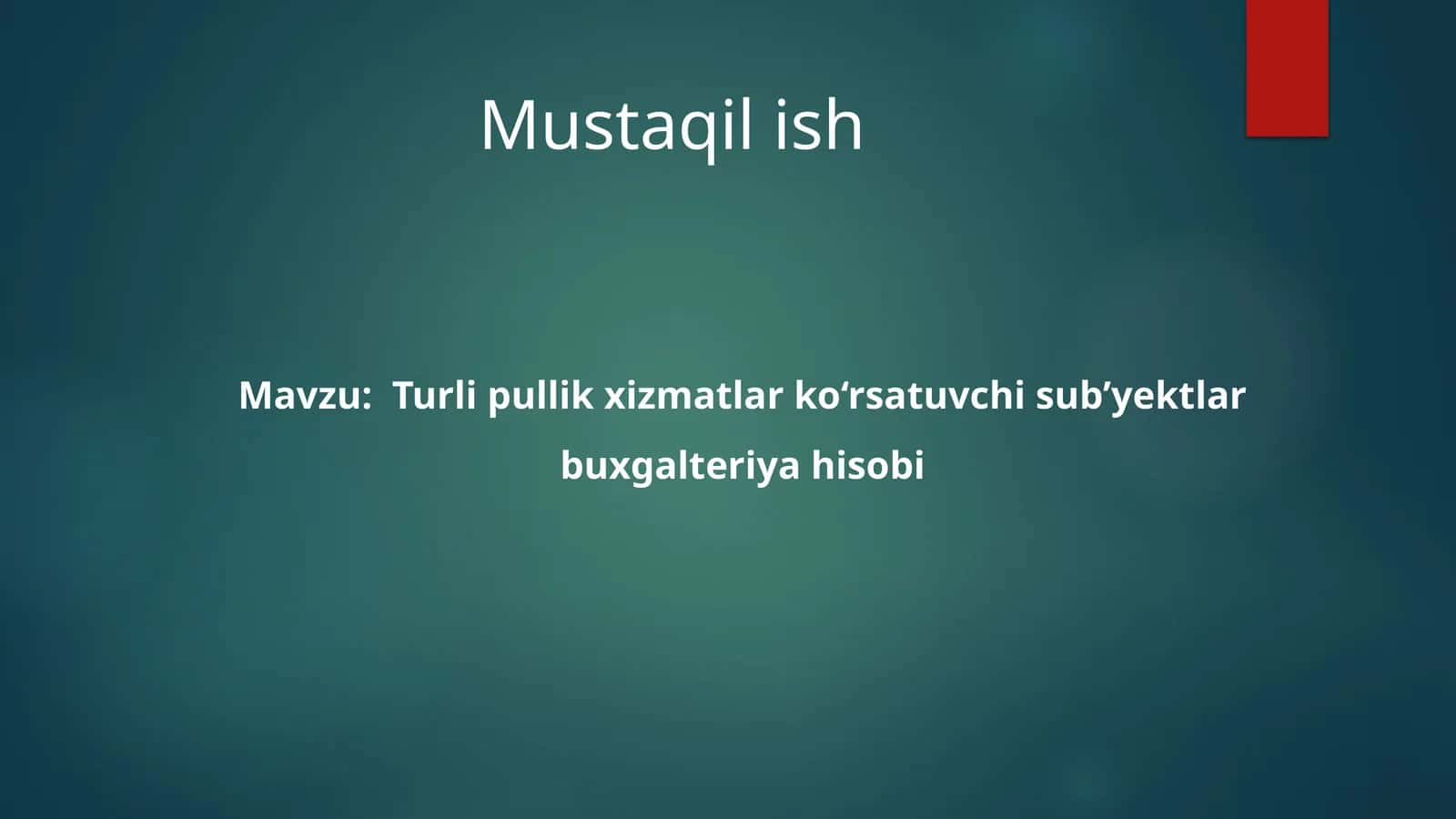 Turli pullik xizmatlar ko‘rsatuvchi sub’yektlar buxgalteriya hisobi 1