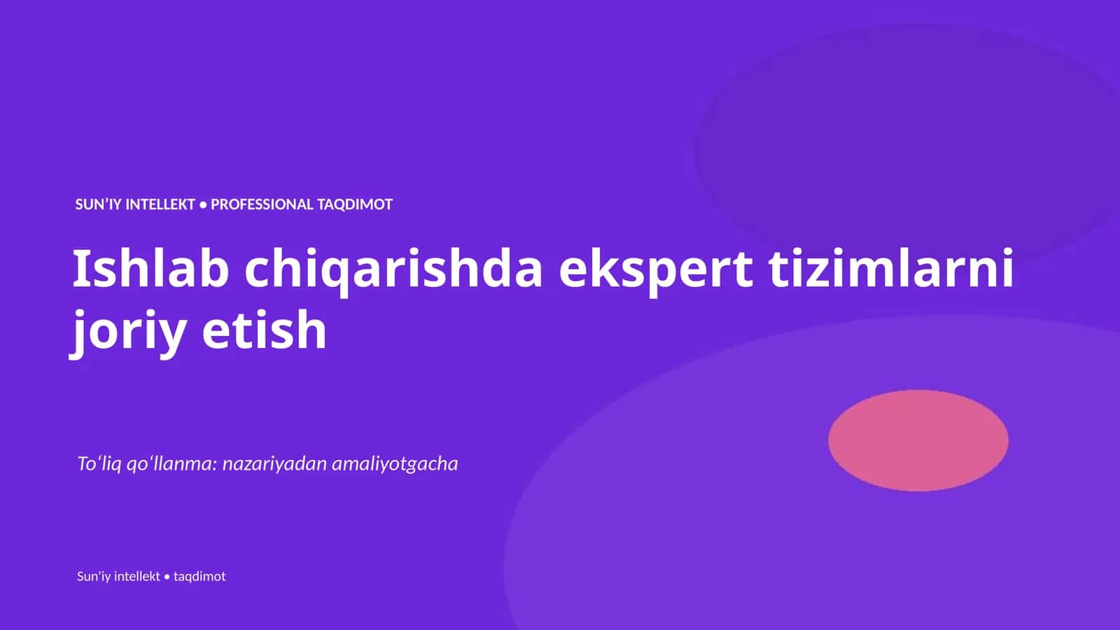 SUNʼIY INTELLEKT • PROFESSIONAL TAQDIMOT 1
