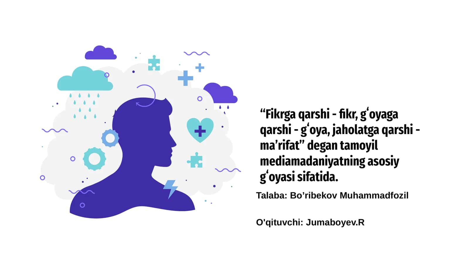 “Fikrga qarshi - fikr, gʻoyaga qarshi - gʻoya, jaholatga qarshi - maʼrifat” tamoyili 1
