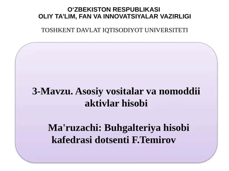 Asosiy vositalar va nomoddii aktivlar hisobi 1