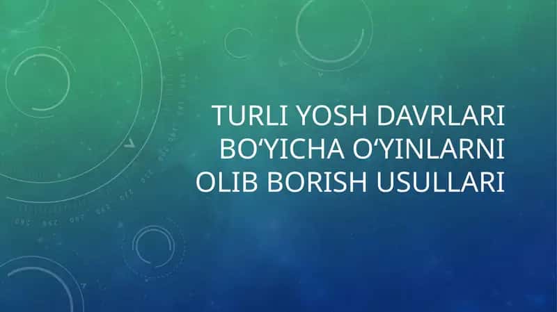 Turliyoshdavrlaribo‘yichao‘yinlarniolibborishusullari 1