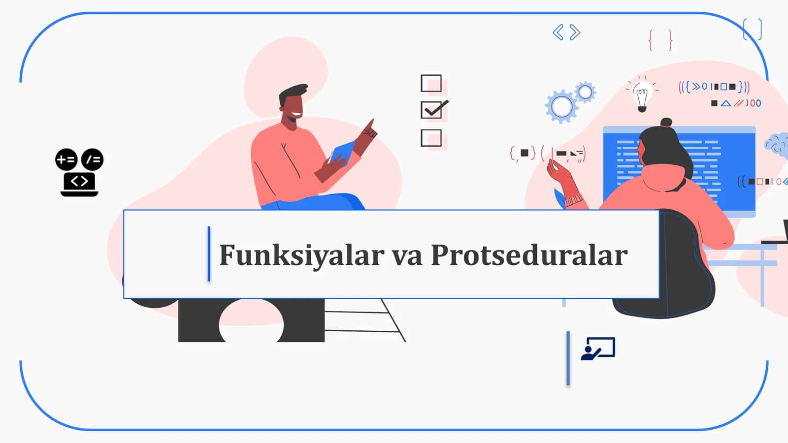 Funksiyalar va Protseduralar 1