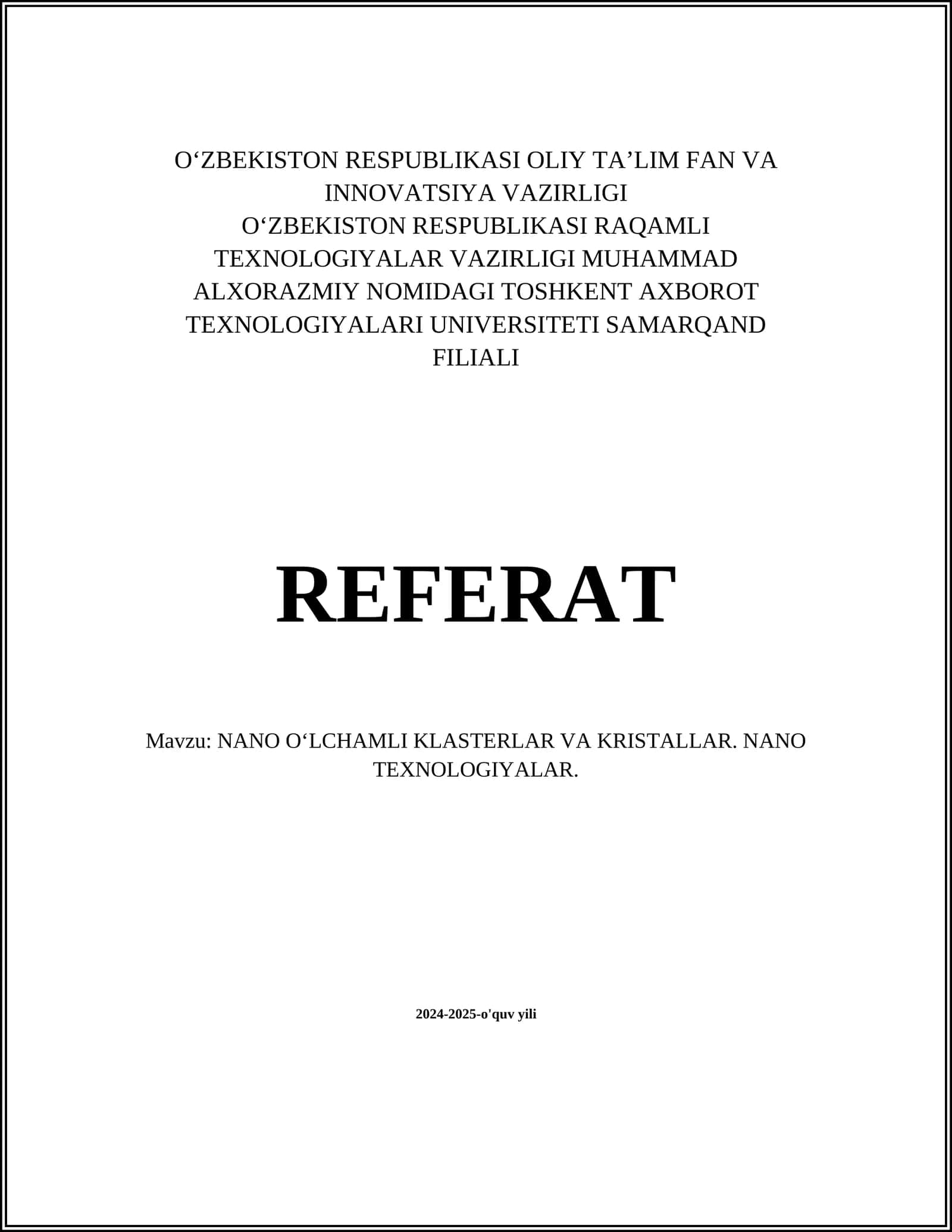 NANO O‘LCHAMLI KLASTERLAR VA KRISTALLAR. NANO TEXNOLOGIYALAR 1
