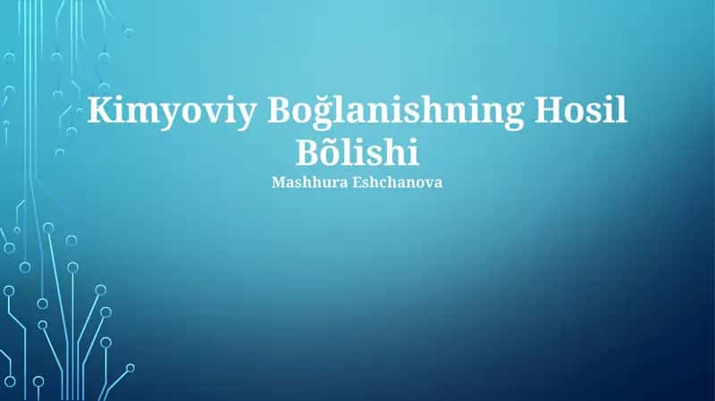 Kimyoviy Boğlanishning Hosil Bõlishi 1