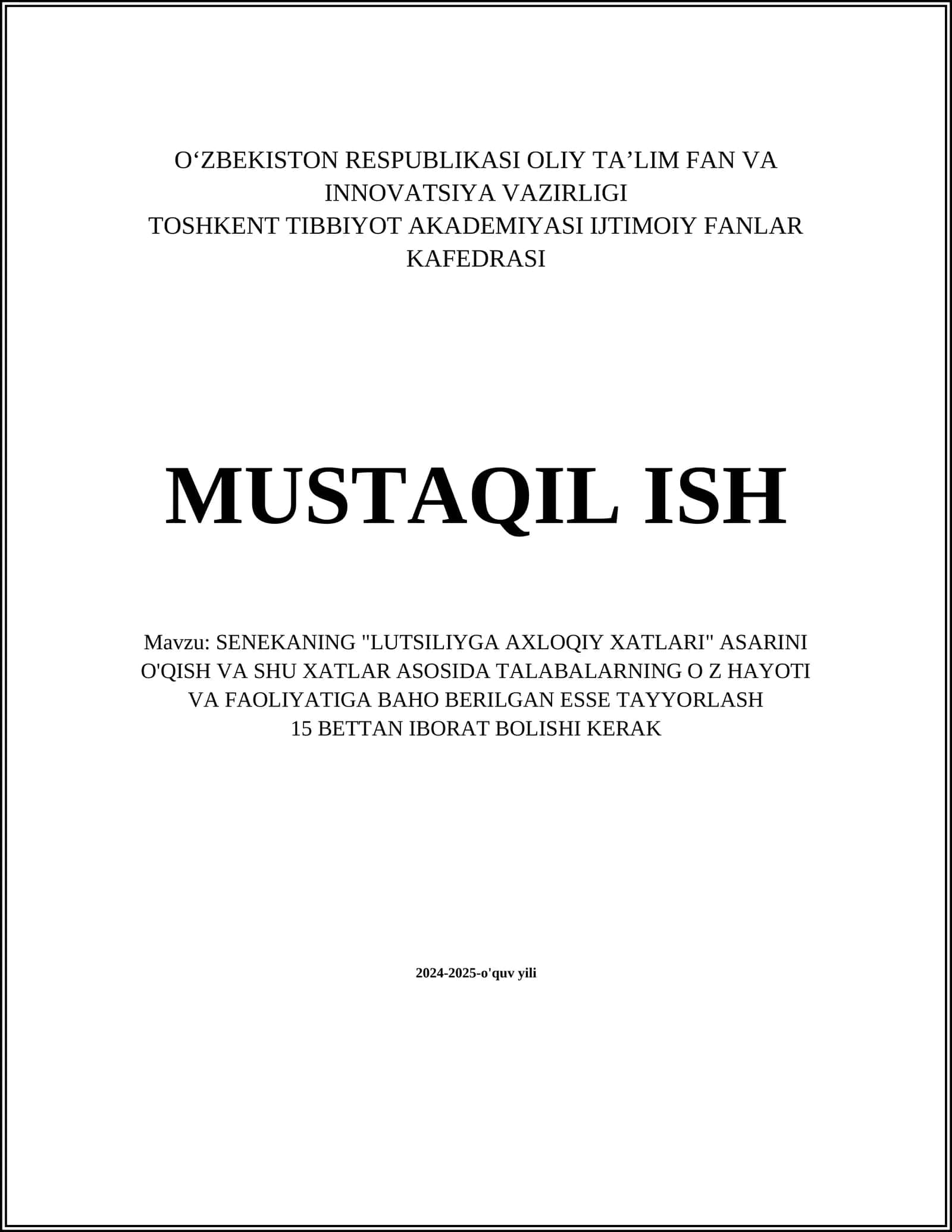 SENEKANING "LUTSILIYGA AXLOQIY XATLARI" ASARINI O'QISH VA SHU XATLAR ASOSIDA TALABALARNING O Z HAYOTI VA FAOLIYATIGA BAHO BERILGAN ESSE TAYYORLASH 1