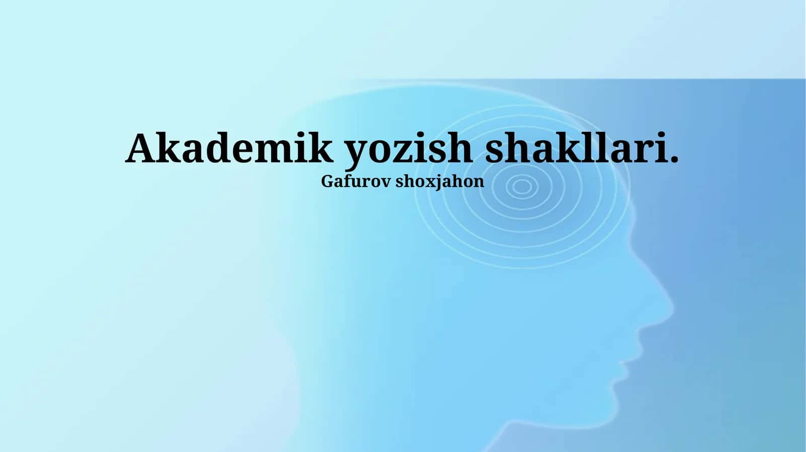 Akademik yozish shakllari 1