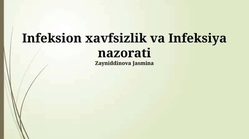 Infeksion xavfsizlik va Infeksiya nazorati 1