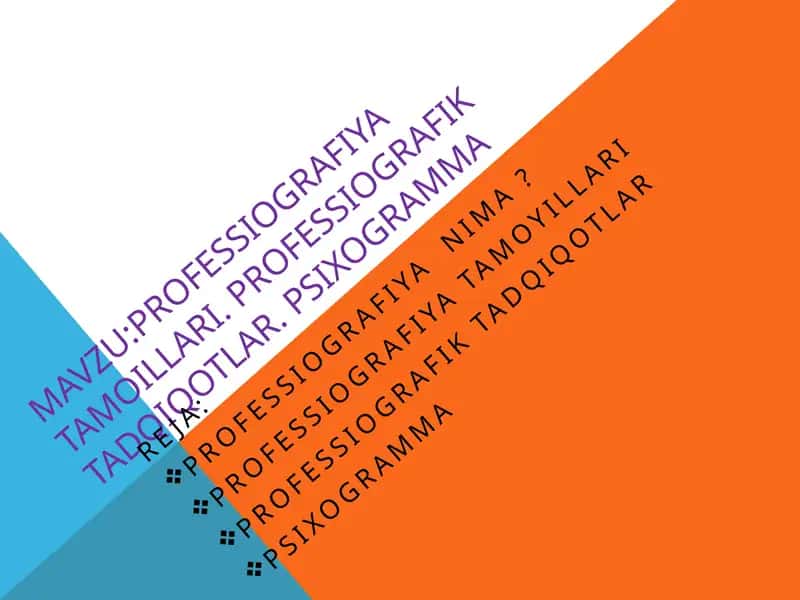 Professiografiya tamyoillari. Professiografik tadqiqotlar. Psixogramma 1