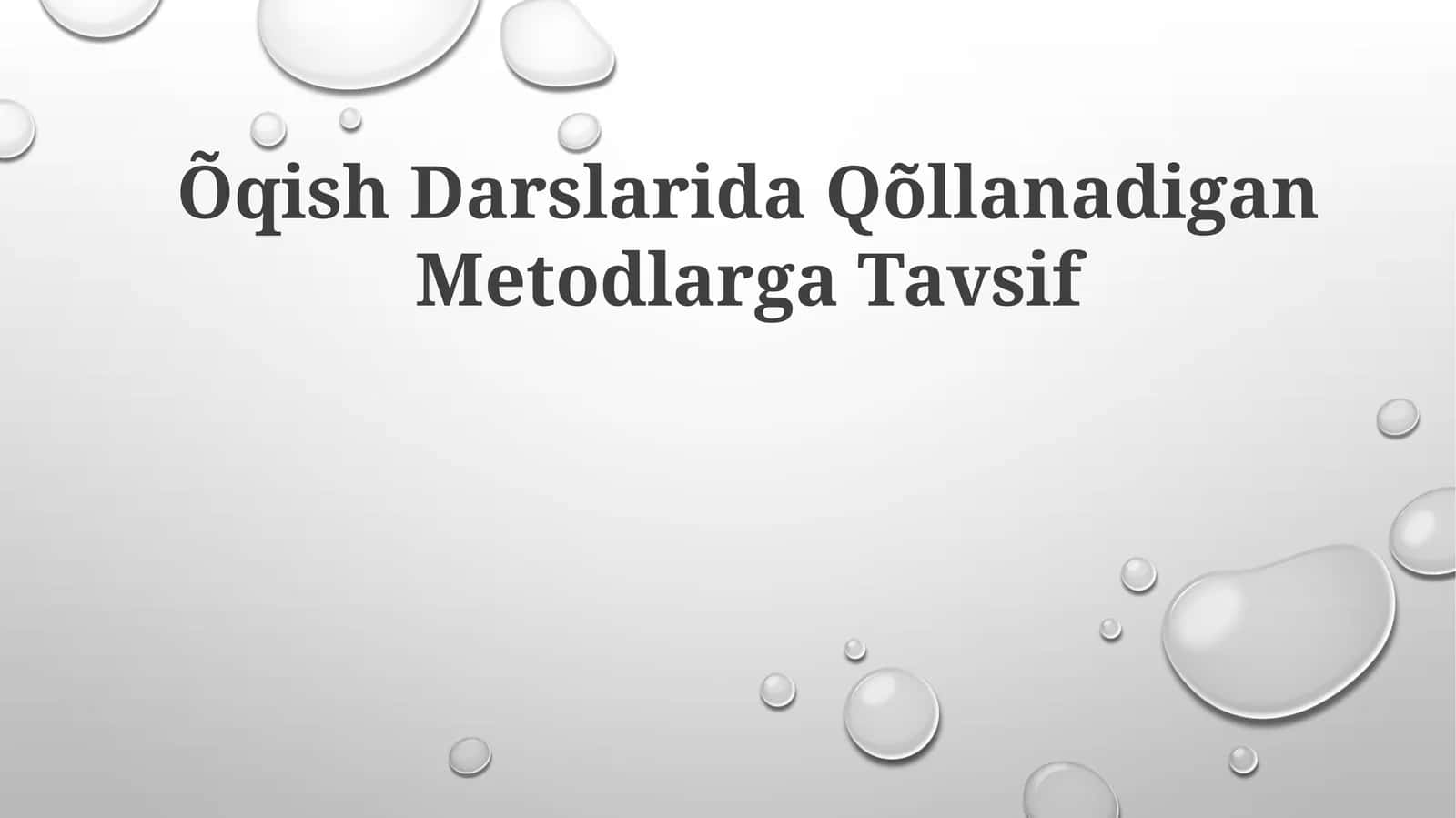 Õqish Darslarida QõllanadiganMetodlargaTavsif 1