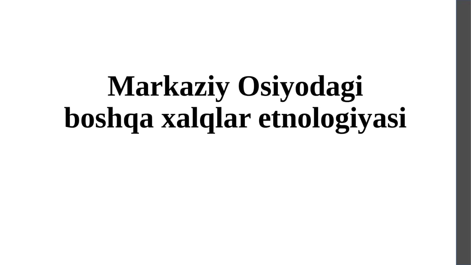markaziy Osiyodagi boshqa xalqlar etnologiyasi 1