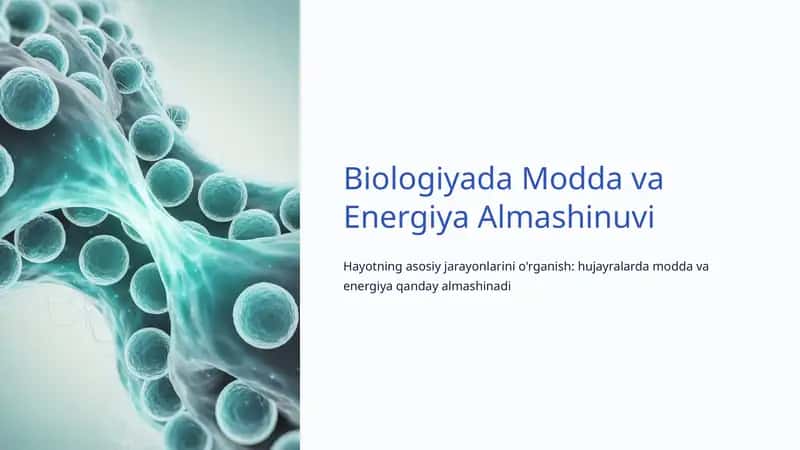 Biologiyada Modda va Energiya Almashinuvi 1