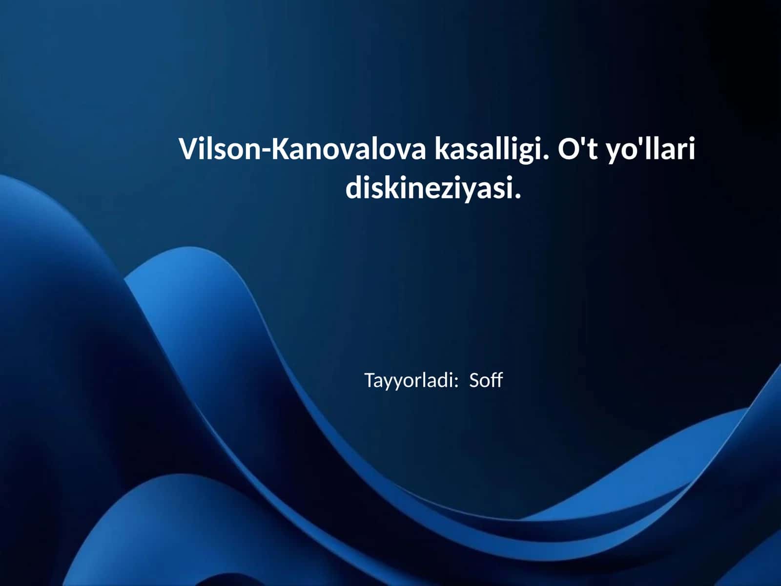 Vilson-Kanovalova kasalligi. O't yo'llari diskineziyasi 1