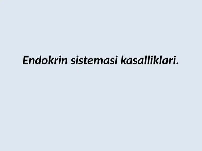 Endokrin sistemasi kasalliklari 1