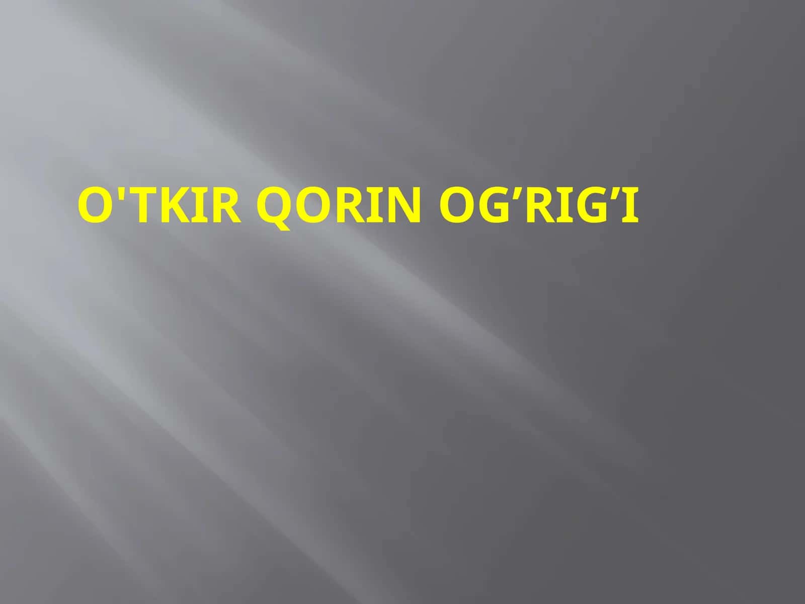 O'tkir qorin og’rig’i 1