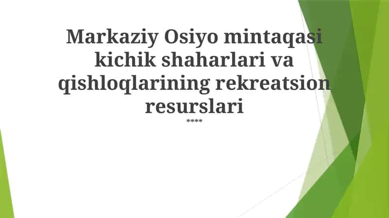 Markaziy Osiyo mintaqasi kichik shaharlari va qishloqlarining rekreatsion resurslari 1