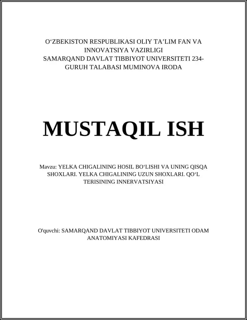 YELKA CHIGALINING HOSIL BOʻLISHI VA UNING QISQA SHOXLARI. YELKA CHIGALINING UZUN SHOXLARI. QOʻL TERISINING INNERVATSIYASI 1