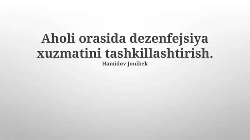 Aholi orasida dezenfejsiya xuzmatini tashkillashtirish 1