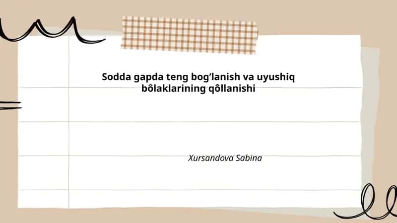 Sodda gapda teng bogʻlanish va uyushiq bôlaklarining qôllanishi 1