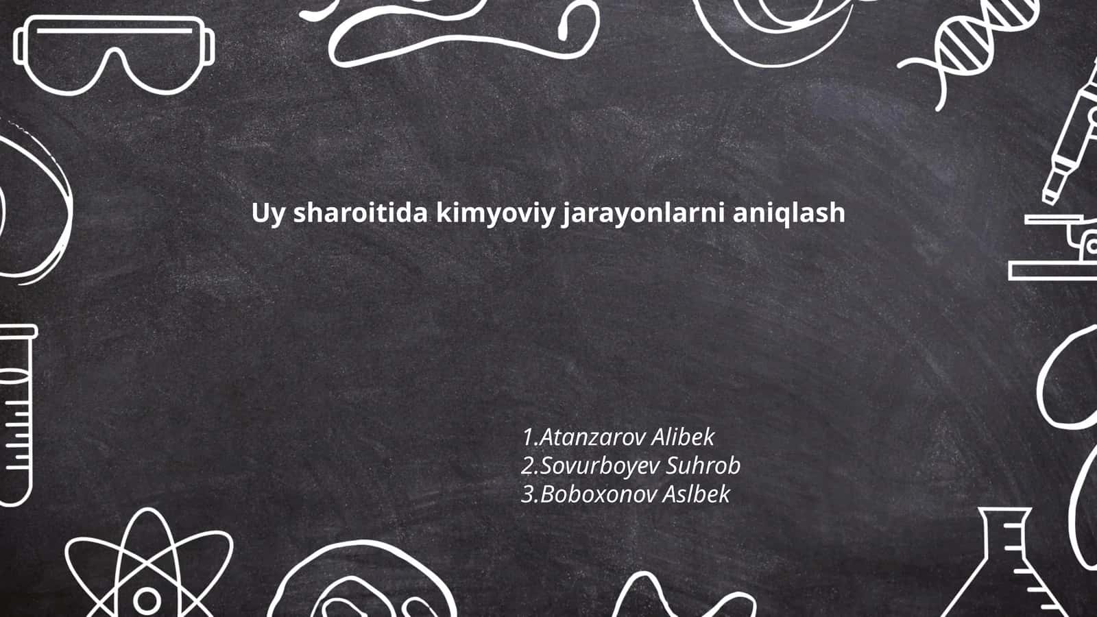 Uy sharoitida kimyoviy jarayonlarni aniqlash 1