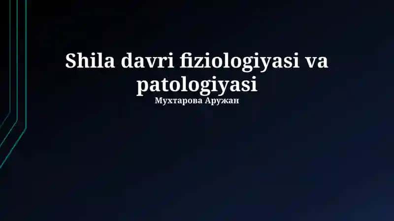 Shila davri fiziologiyasi va patologiyasi