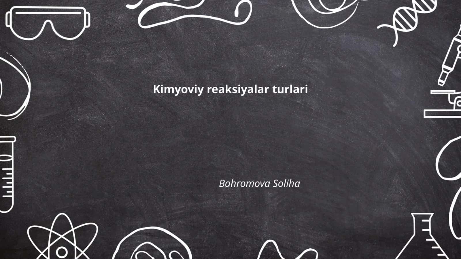 Kimyoviy reaksiyalar turlari 1